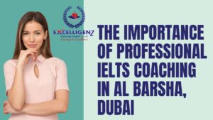 IELTS Coaching Centre in Al Barsha -excelligenz
