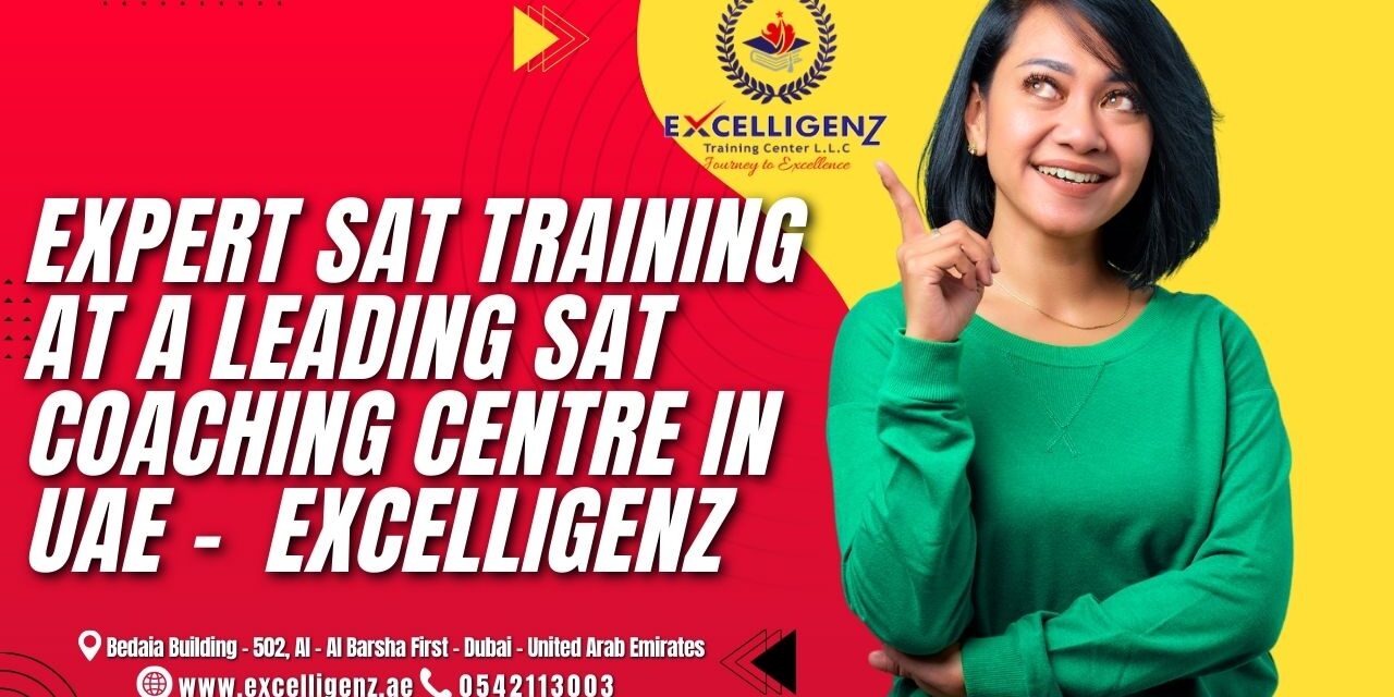 SAT Coaching Centre in UAE - excelligenz