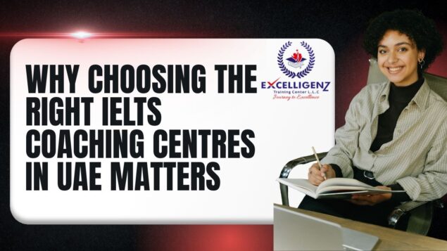 IELTS Coaching Centres in UAE - excelligenz