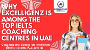 IELTS Coaching Centres in UAE - excelligenz
