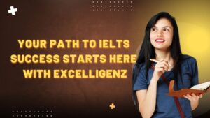 Best IELTS Coaching Centre in Dubai - Excelligenz