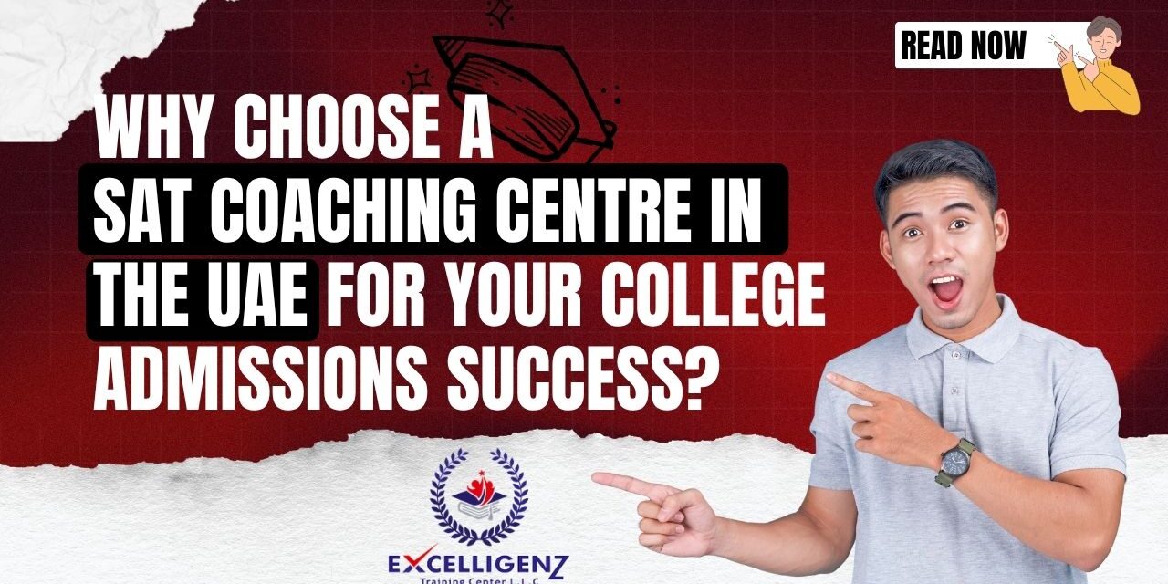 Best SAT Coaching Centre in the UAE - Excelligenz