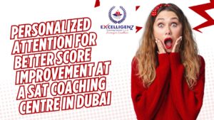 SAT Coaching Centre in Dubai - Excelligenz